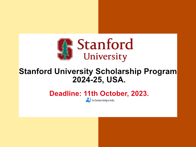 Stanford University Scholarship Program 2024-25, USA.